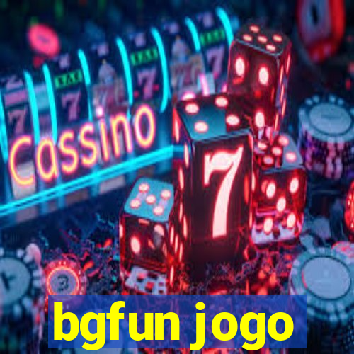 bgfun jogo